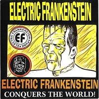 Electric Frankenstein : Conquers The World